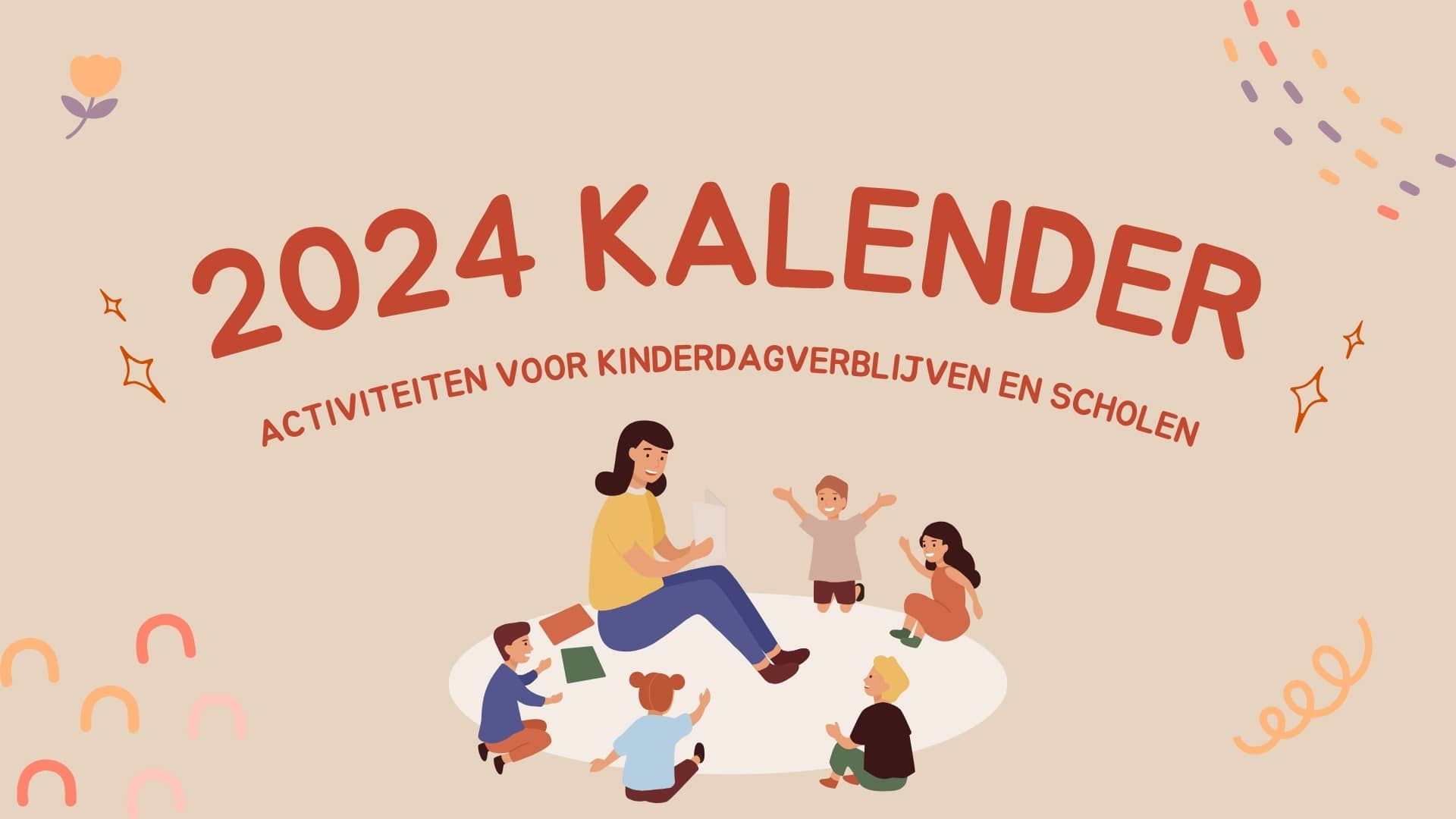 Een jaar van creativiteit en leren: de 2024 kalender voor kinderdagverblijven en scholen